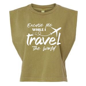 Excuse Me While I Travel The World Garment-Dyed Women's Muscle Tee