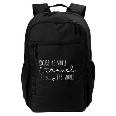 Excuse Me While I Travel The World Backpack