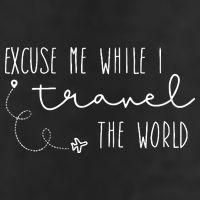 Excuse Me While I Travel The World Hat