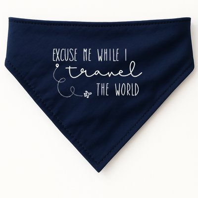 Excuse Me While I Travel The World USA-Made Doggie Bandana