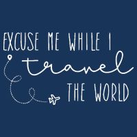 Excuse Me While I Travel The World Tall T-Shirt