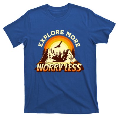 Explore More Worry Less Adventure Travel Camping Hiking Gift T-Shirt