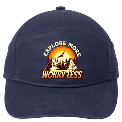 Explore More Worry Less Adventure Travel Camping Hiking Gift 7-Panel Snapback Hat