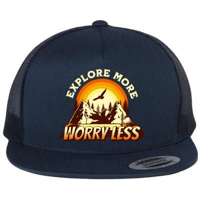 Explore More Worry Less Adventure Travel Camping Hiking Gift Flat Bill Trucker Hat