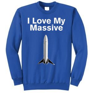 Elon Musk Wearing I Love Massive Rocket Starship Tall Sweatshirt