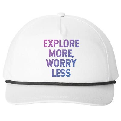 Explore More Worry Less Hiking Camping Mountains Meaningful Gift Snapback Five-Panel Rope Hat