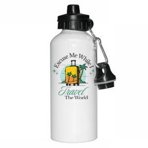 Excuse Me While I Travel The World, Funny Travel Lovers Aluminum Water Bottle