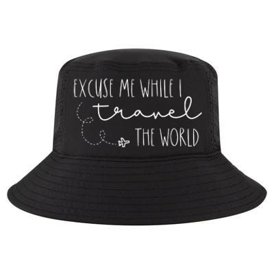 Excuse Me While I Travel The World Cool Comfort Performance Bucket Hat