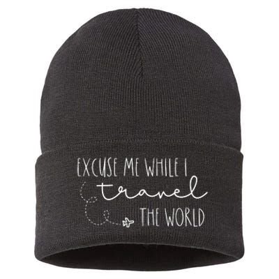 Excuse Me While I Travel The World Sustainable Knit Beanie