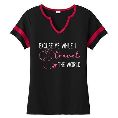 Excuse Me While I Travel The World Ladies Halftime Notch Neck Tee