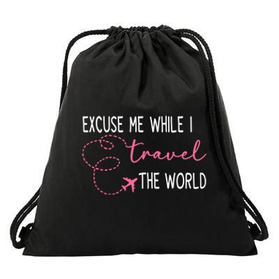 Excuse Me While I Travel The World Drawstring Bag