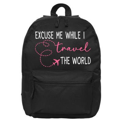 Excuse Me While I Travel The World 16 in Basic Backpack