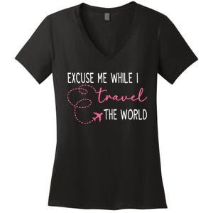 Excuse Me While I Travel The World Women's V-Neck T-Shirt