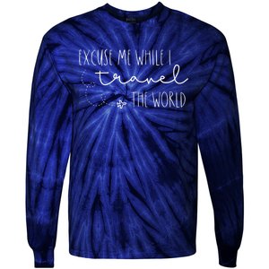 Excuse Me While I Travel The World Tie-Dye Long Sleeve Shirt