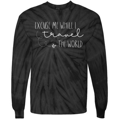 Excuse Me While I Travel The World Tie-Dye Long Sleeve Shirt