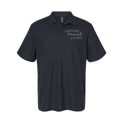 Excuse Me While I Travel The World Softstyle Adult Sport Polo