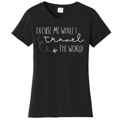 Excuse Me While I Travel The World Women's T-Shirt