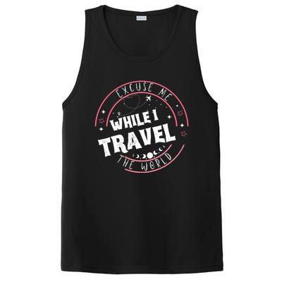 Excuse Me While I Travel The World PosiCharge Competitor Tank