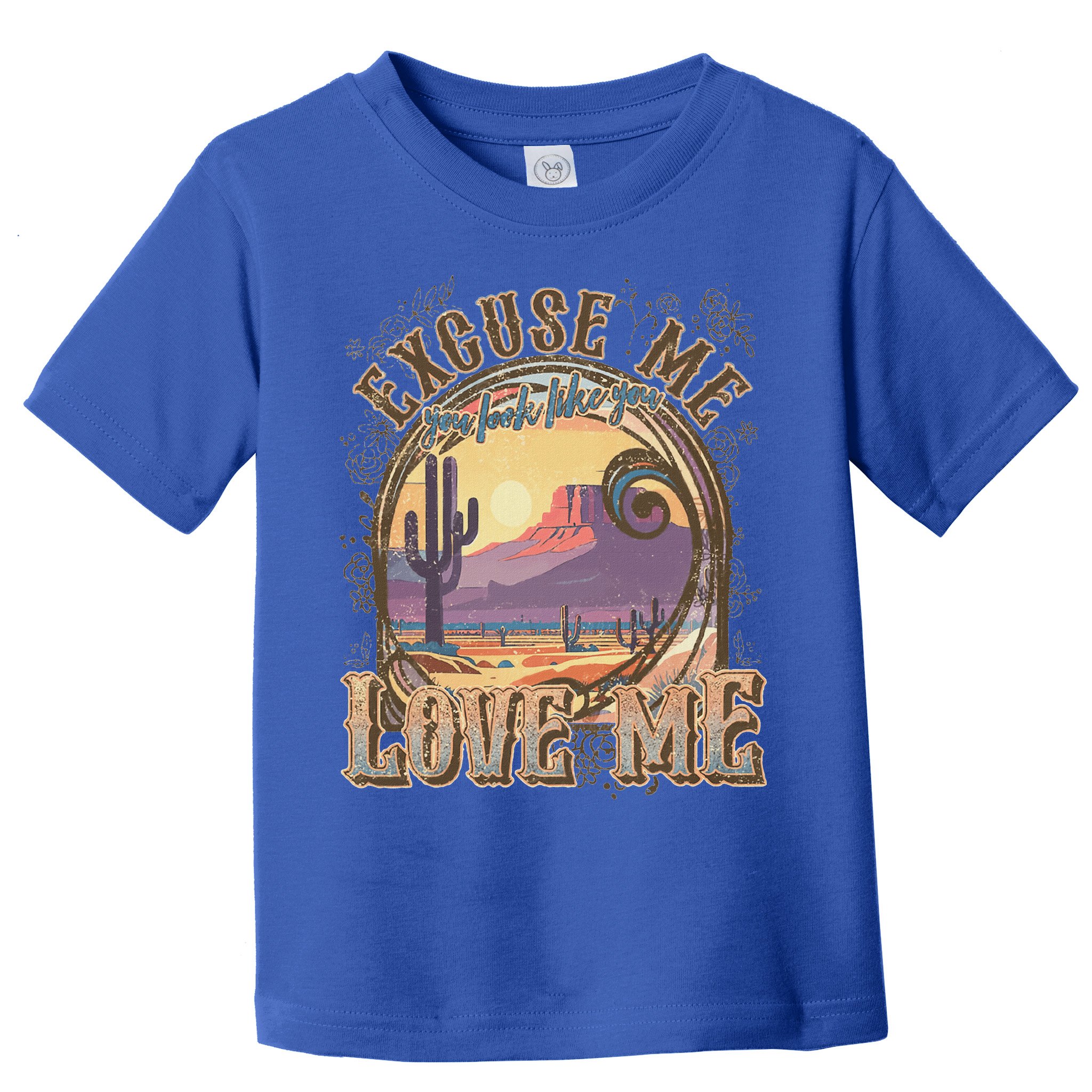 Excuse Me You Look Like You Love Me Toddler T-Shirt