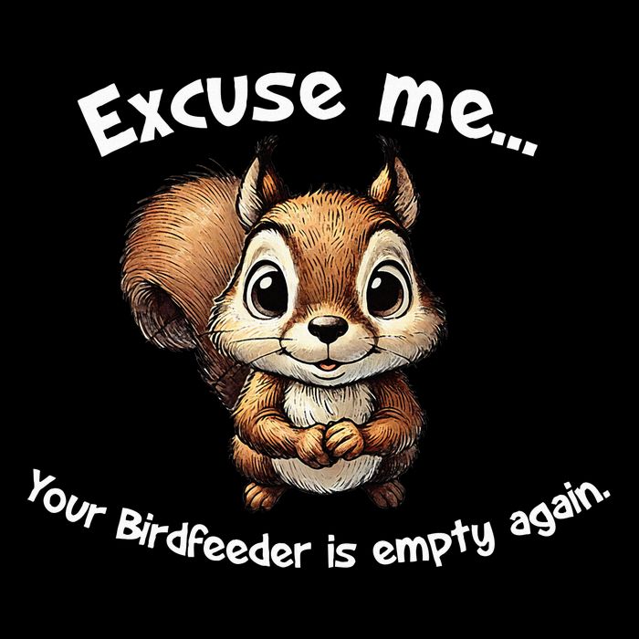 Excuse Me Your Birdfeeder Is Empty Again  Flat Bill Trucker Hat