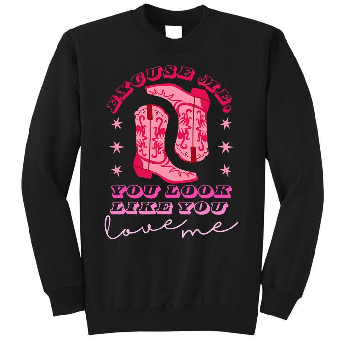 Excuse Me You Look Like You Love Me Sweatshirt