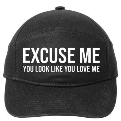 Excuse Me You Look Like You Love Me 7-Panel Snapback Hat