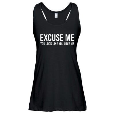 Excuse Me You Look Like You Love Me Ladies Essential Flowy Tank