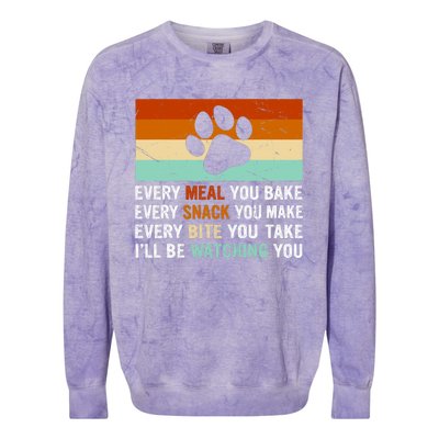 Every Meal You Make Every Bite You Take Ill Be Watching You Dog Lover Colorblast Crewneck Sweatshirt