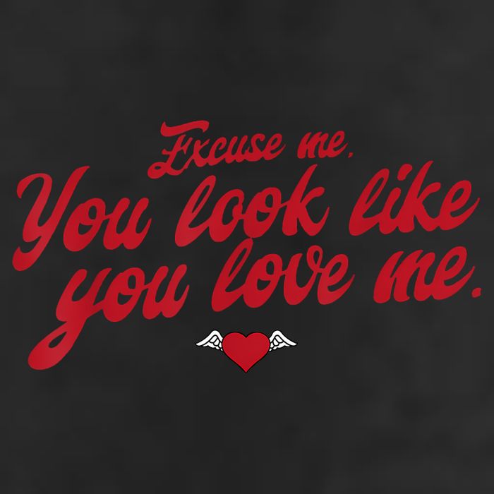 Excuse Me You Look Like You Love Me Funny Valentine’S Day 7 Panel Mesh Trucker Snapback Hat
