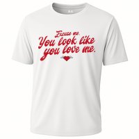 Excuse Me You Look Like You Love Me Funny Valentine’S Day Cooling Performance Crew T-Shirt