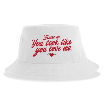 Excuse Me You Look Like You Love Me Funny Valentine’S Day Sustainable Bucket Hat