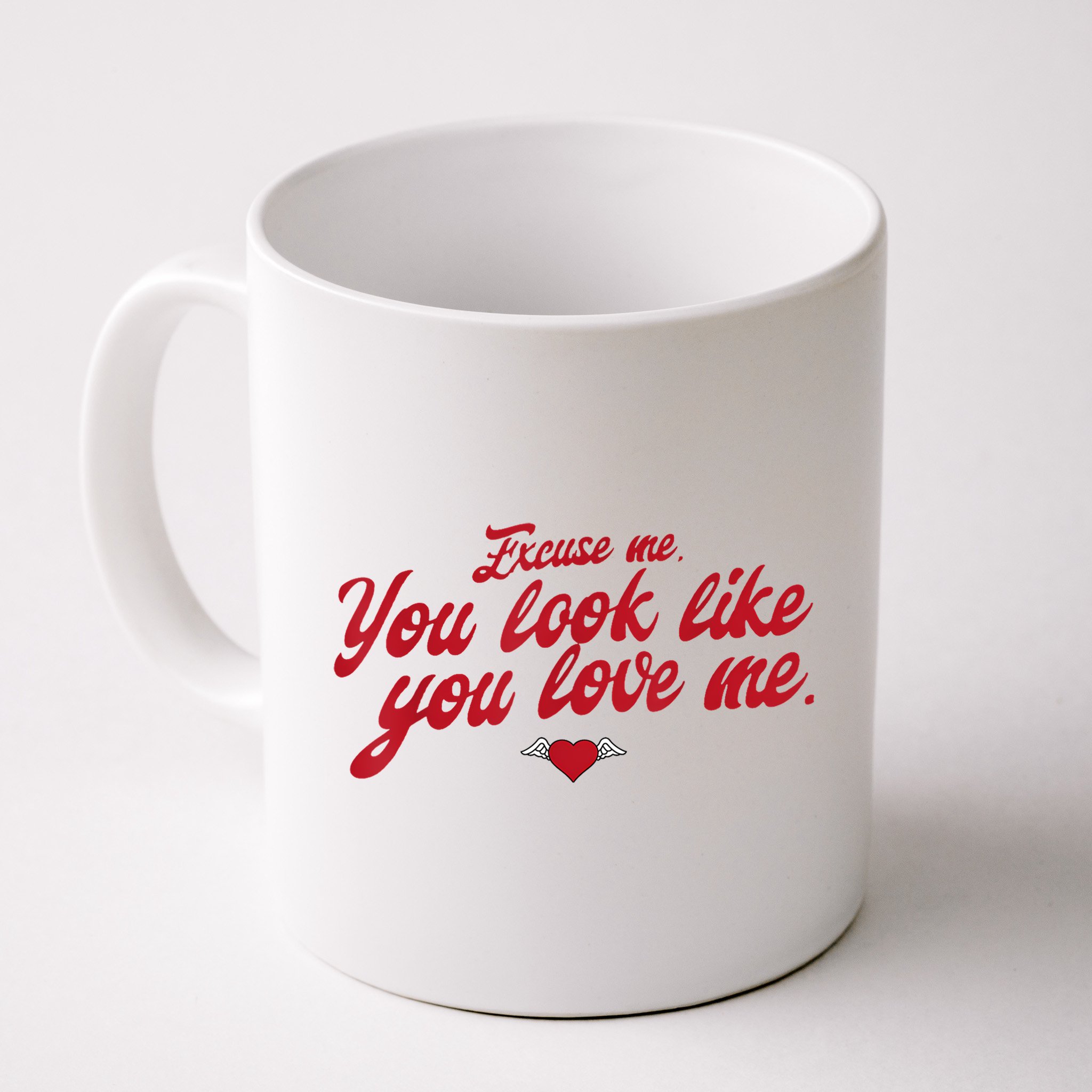 Excuse Me You Look Like You Love Me Funny Valentine’S Day Mug