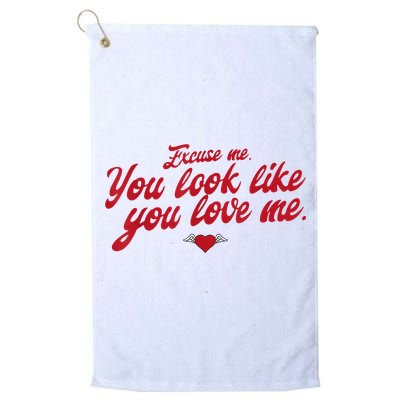 Excuse Me You Look Like You Love Me Funny Valentine’S Day Golf Towel