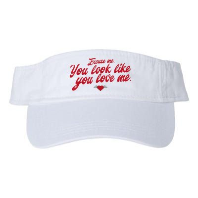 Excuse Me You Look Like You Love Me Funny Valentine’S Day Visor