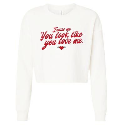 Excuse Me You Look Like You Love Me Funny Valentine’S Day Cropped Pullover Crew