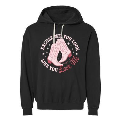 Excuse Me You Look Like You Love Me Garment-Dyed Fleece Hoodie