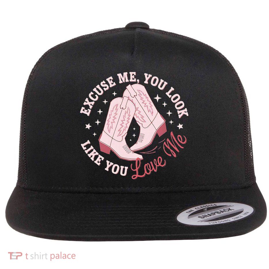 Excuse Me You Look Like You Love Me Flatbill Hat