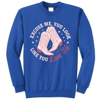 Excuse Me You Look Like You Love Me Sweatshirt