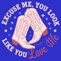 Excuse Me You Look Like You Love Me Button