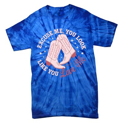 Excuse Me You Look Like You Love Me Tie-Dye T-Shirt