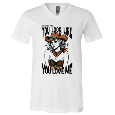 Excuse Me You Look Like Your Love Me Cowgirl Western V-Neck T-Shirt