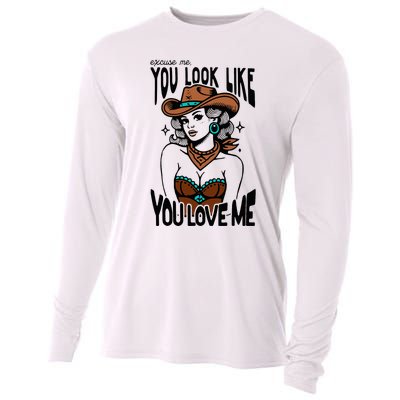 Excuse Me You Look Like Your Love Me Cowgirl Western Cooling Performance Long Sleeve Crew