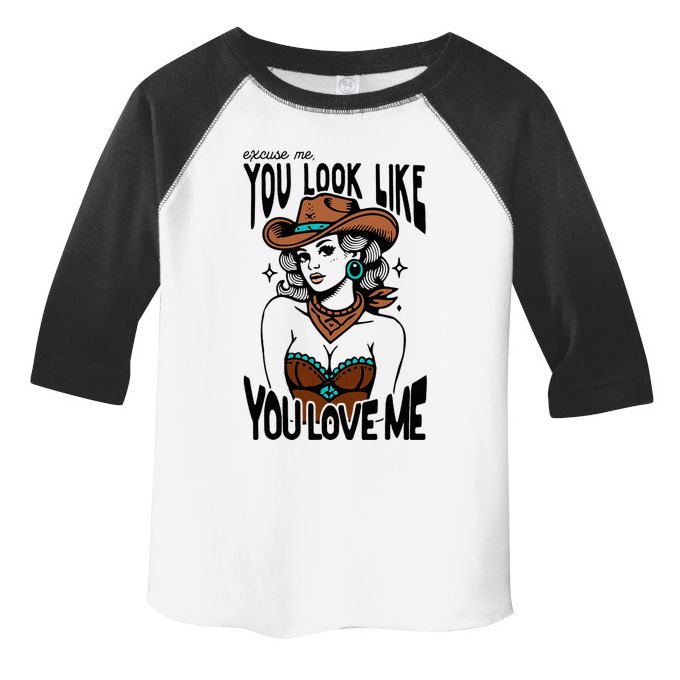 Excuse Me You Look Like Your Love Me Cowgirl Western Toddler Fine Jersey T-Shirt