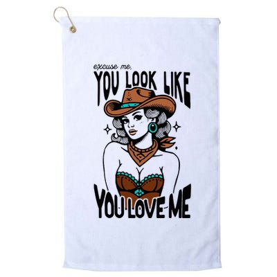 Excuse Me You Look Like Your Love Me Cowgirl Western Golf Towel