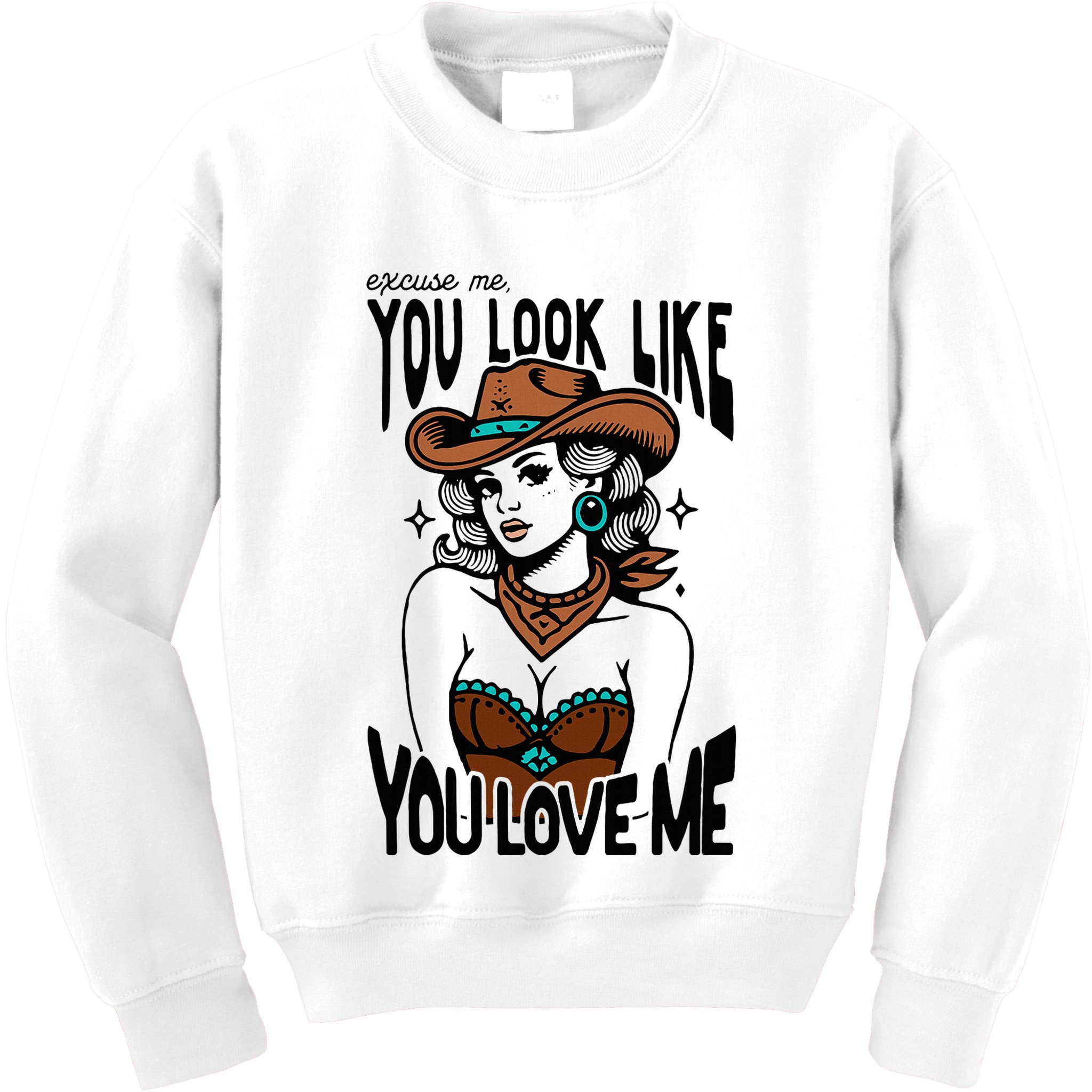 Excuse Me You Look Like Your Love Me Cowgirl Western Kids Sweatshirt