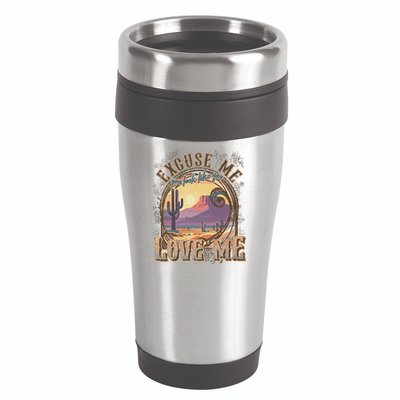 Excuse Me You Look Like You Love Me Funny Desert Western 16oz Travel Tumbler