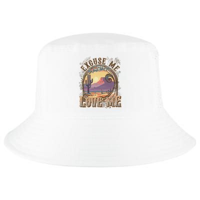 Excuse Me You Look Like You Love Me Funny Desert Western Cool Comfort Performance Bucket Hat