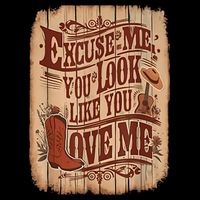 Excuse Me You Look Like You Love Me Western Bag