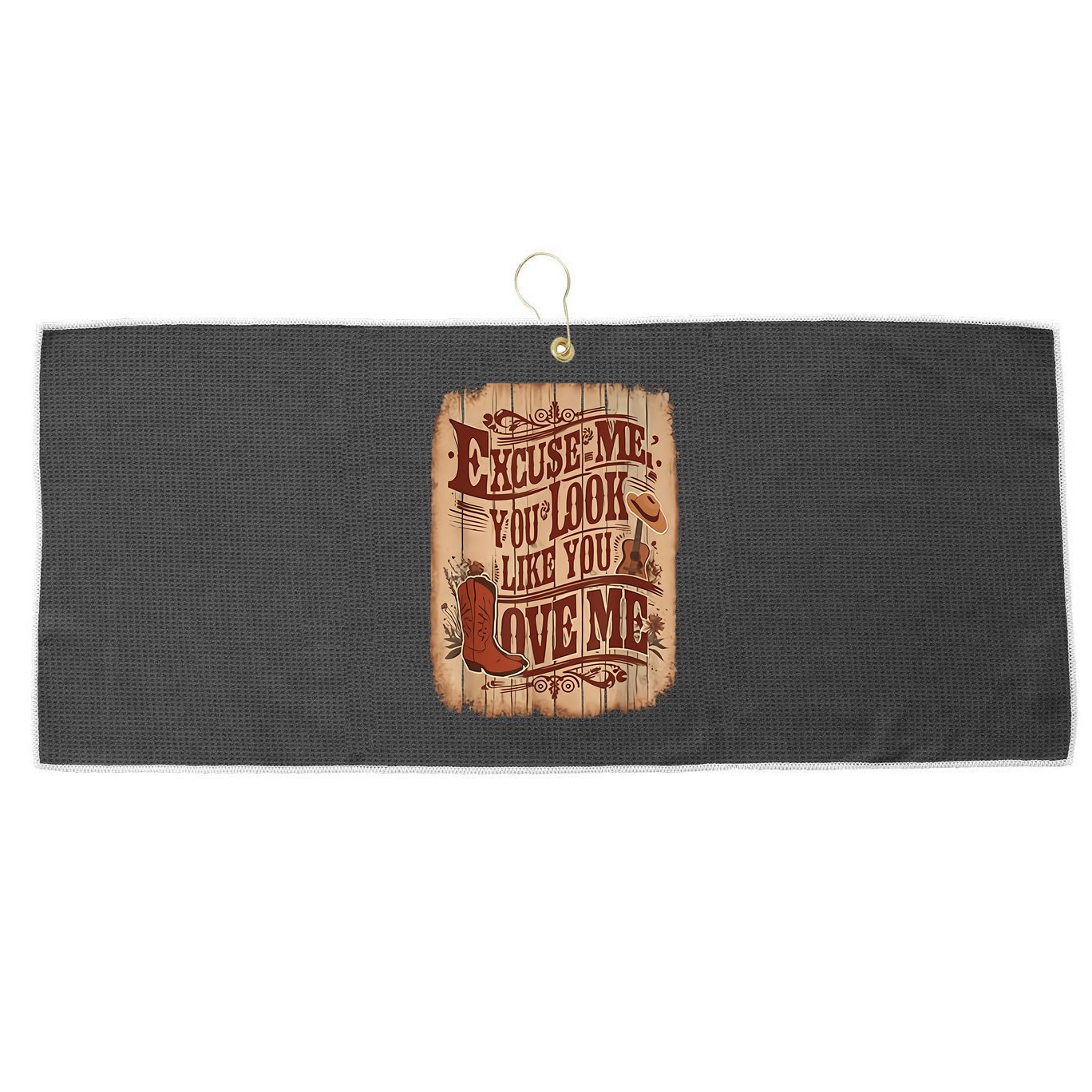 Excuse Me You Look Like You Love Me Western Large Microfiber Waffle Golf Towel