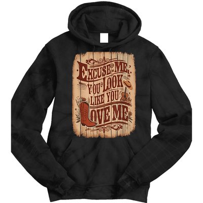 Excuse Me You Look Like You Love Me Western Tie Dye Hoodie